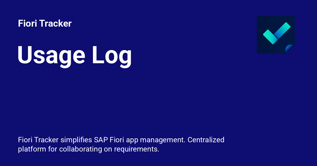 Usage Log - Fiori Tracker