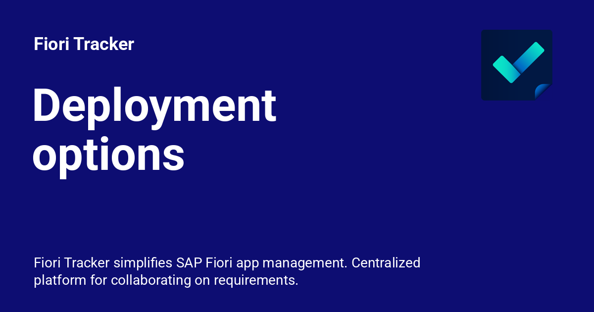 Deployment options - Fiori Tracker